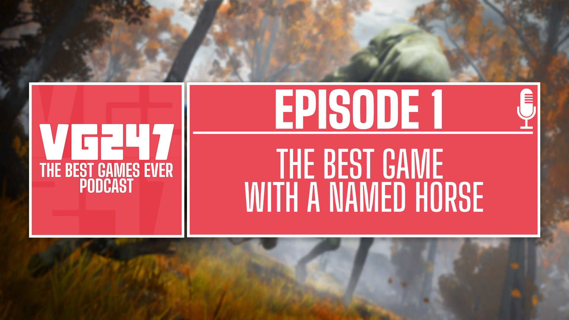 Image for VG247's The Best Games Ever Podcast – Ep.1: Best game with a named horse
