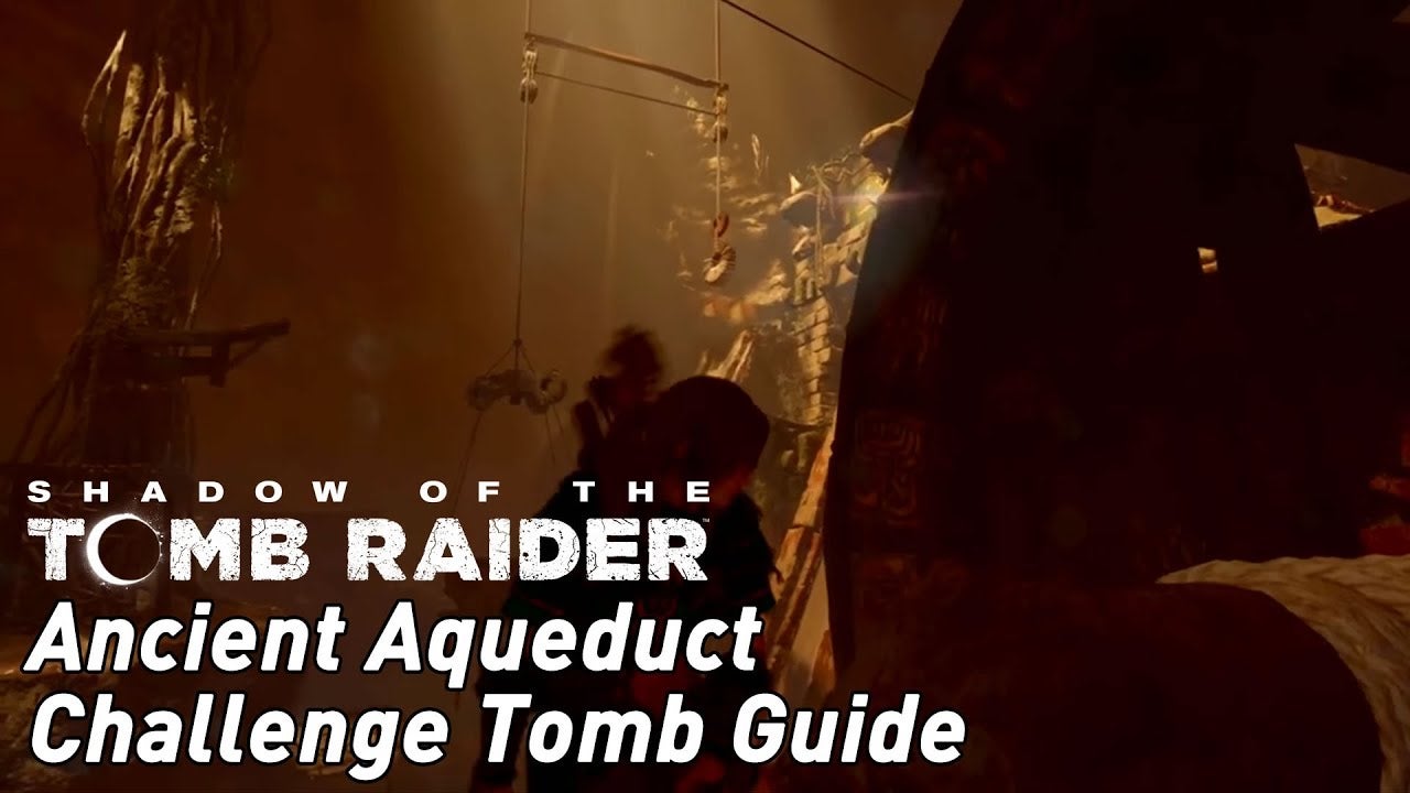 Image for Shadow of the Tomb Raider - Ancient Aqueduct Challenge Tomb guide