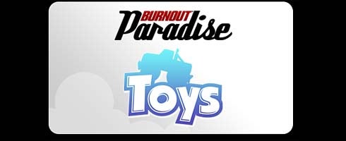 Image for Burnout Paradise Toys Pack to cost $12.99/€12.99/£9.99/1000 MS