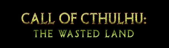 call of cthulhu the wasted land