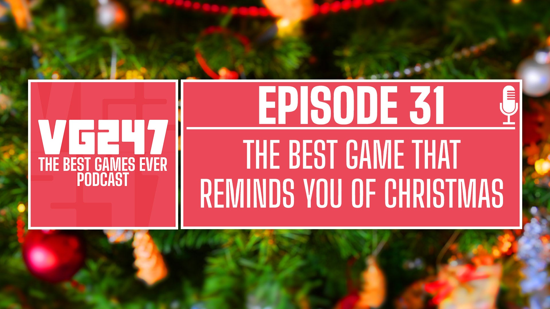VG247’s The Best Games Ever Podcast – Ep.31: The best game that reminds you of Christmas