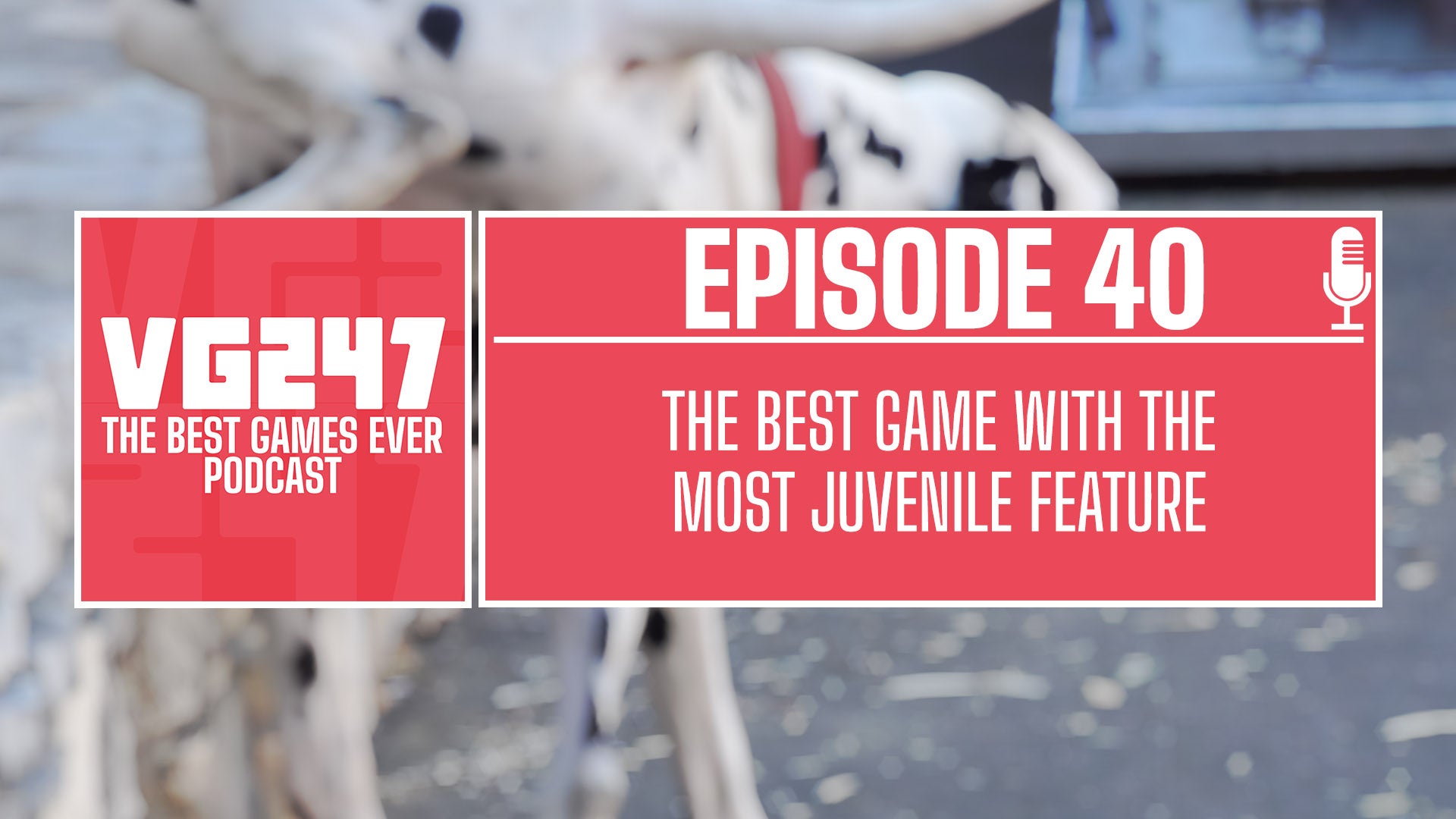 VG247’s The Best Games Ever Podcast – Ep.40: The best game with the most juvenile feature