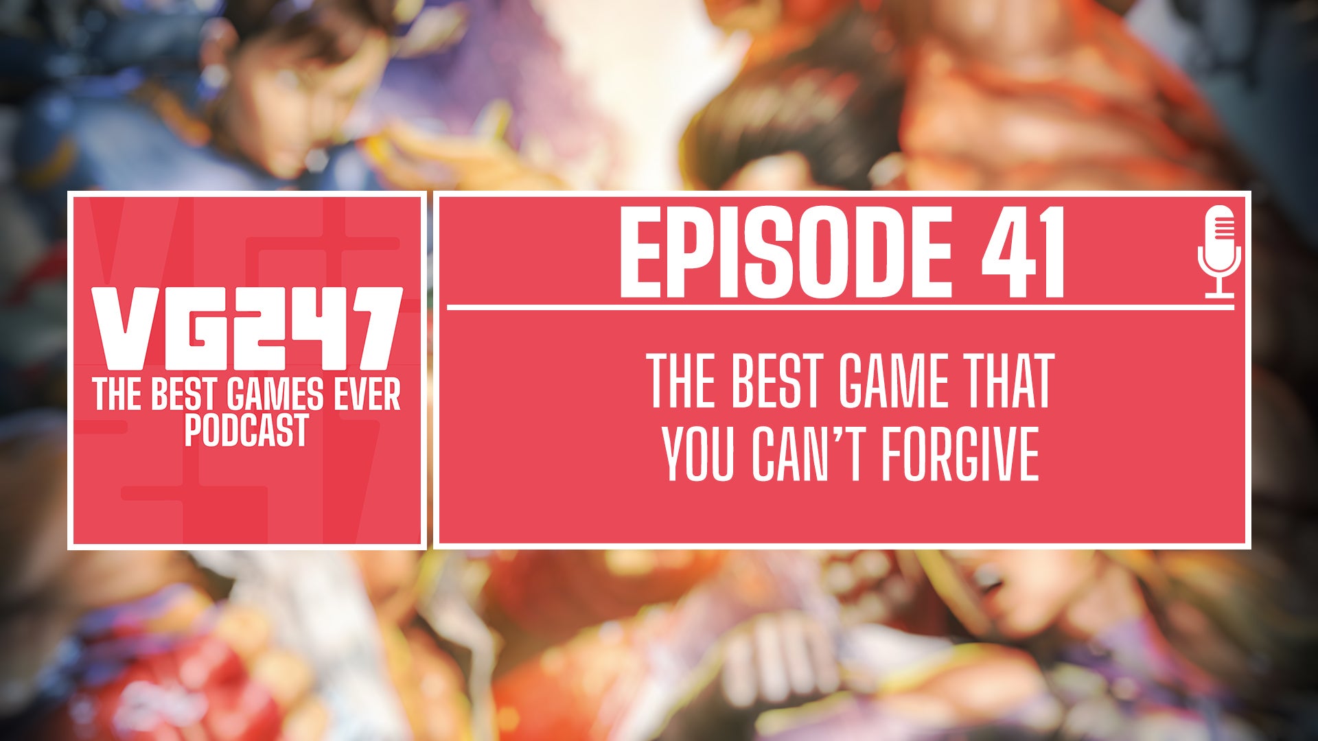 VG247's The Best Games Ever Podcast – Ep.41: The best game
that you can't forgive