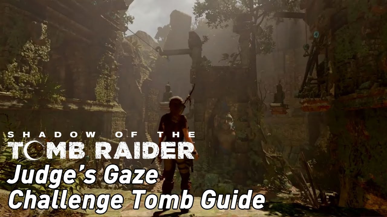 Image for Shadow of the Tomb Raider - Judge's Gaze Challenge Tomb guide