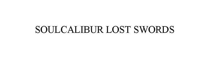 Image for Soul Calibur: Lost Swords trademark filed by Namco in North America 