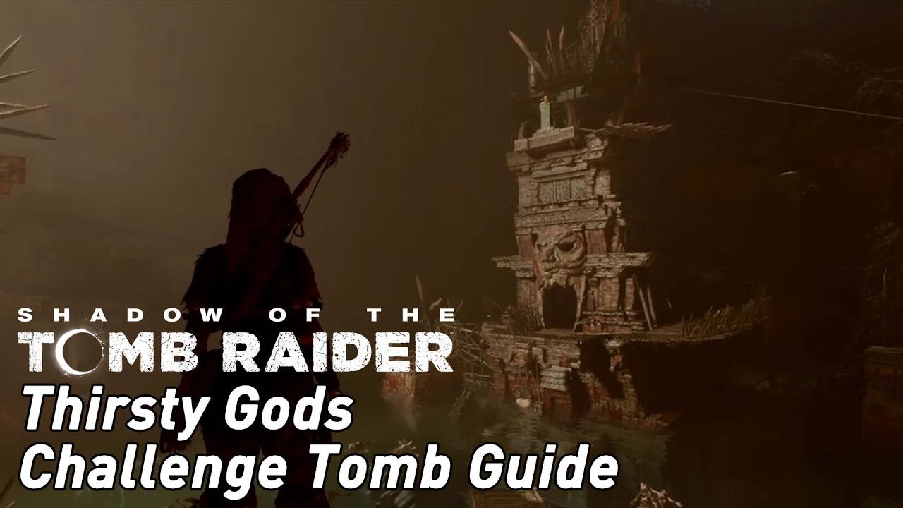 Image for Shadow of the Tomb Raider - Thirsty Gods Challenge Tomb guide