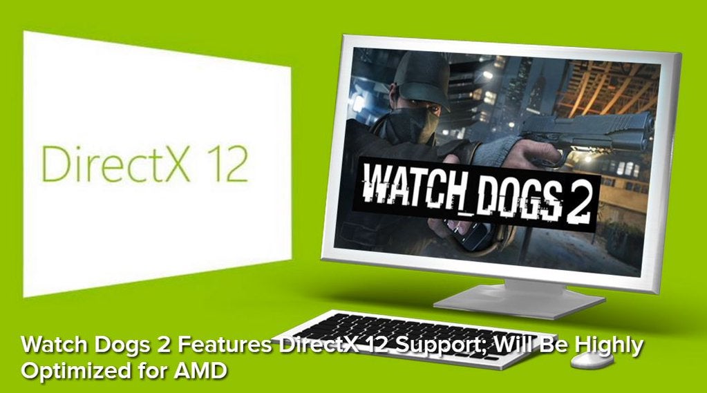 Image for Watch Dogs 2 to use DirectX 12, be optimised for AMD GPUs